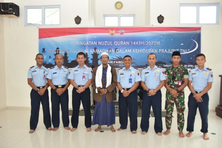 Alquran Hadir Sebagai Penyejuk Umat Manusia, Lanud Raja Haji Fisabilillah Peringati Nuzulul Quran 1443 H / 2022 M