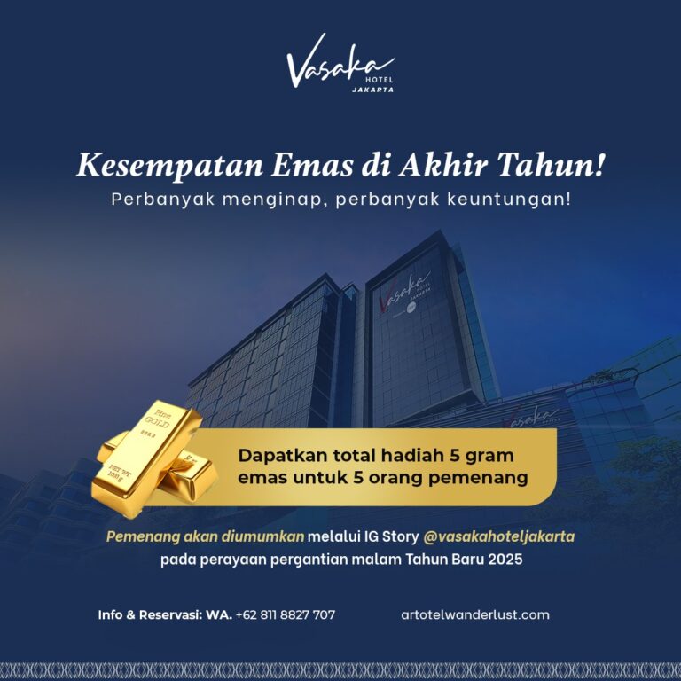 Kesempatan Emas di Akhir Tahun bersama Vasaka Hotel Jakarta